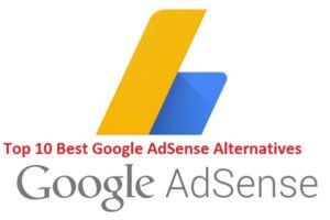 Top 10 Best Google AdSense Alternatives