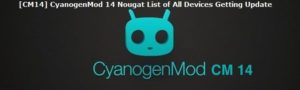 CM14 Cyanogenmod 14 Nougat