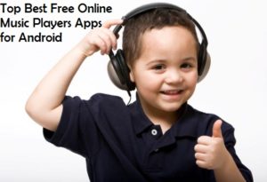 Top Best Online Music Players Apps Android