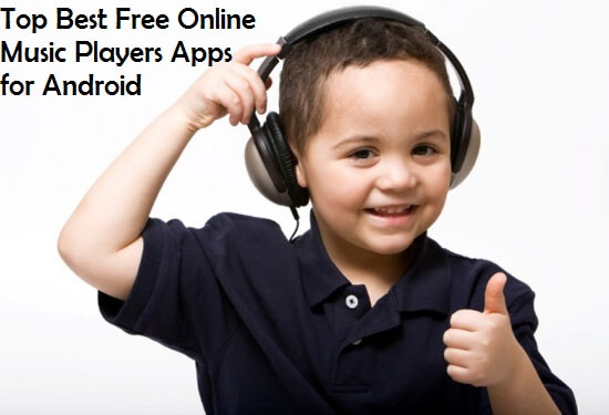 Top Best Online Music Players Apps Android