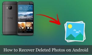 Recover Deleted Photos From Android Phone