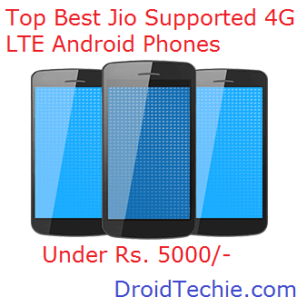 Top Best Jio Supported 4G LTE Android Phones